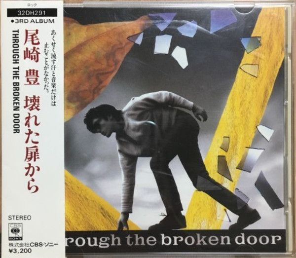 CD 尾崎豊 Through The Broken Door 32DH291 CBS/Sony /00110
