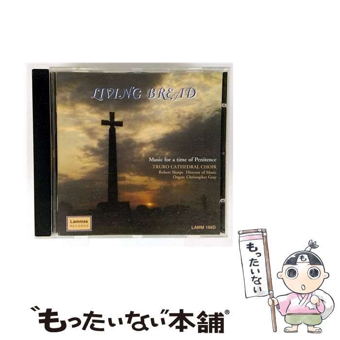 Living Bread Music For A Time Of Penitence import | Truro Cathedral Choir Robert Sharpe Christopher Gray | Lammas Records