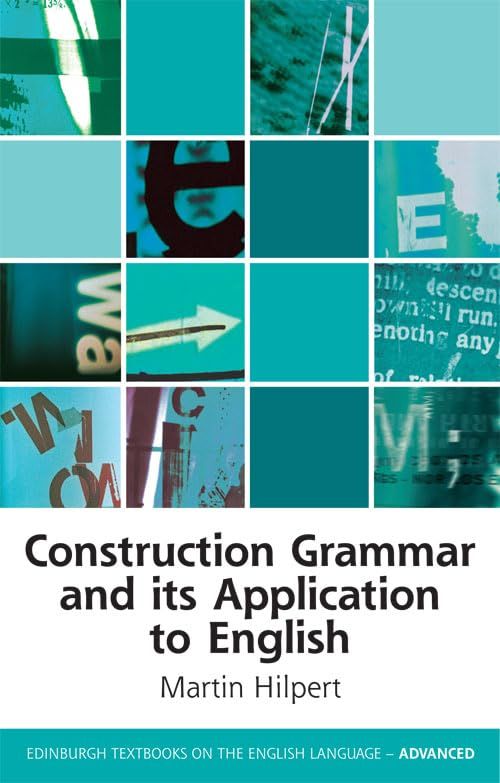 Construction Grammar and Its Application to English (Edinbur