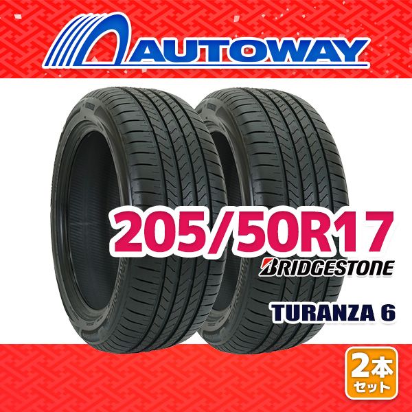 AUTOWAY 205|50R17 サマータイヤ BRIDGESTONE TURANZA 6 17インチ 2本セット 夏タイヤ オートウェイ