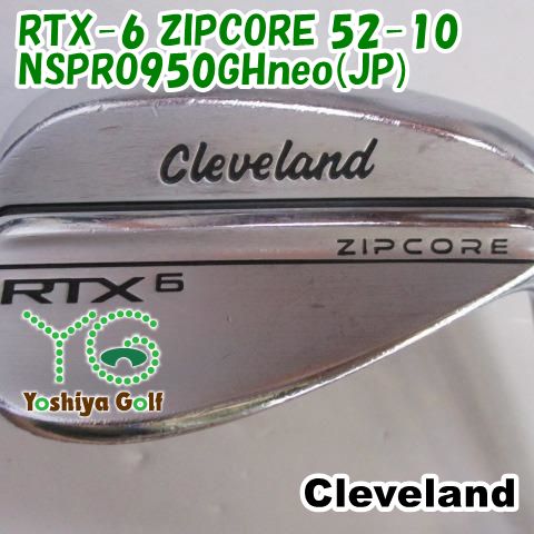 ウェッジ クリーブランド RTX-6 ZIPCORE 52-10/NSPRO950GHneo(JP