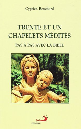 Trente et un chapelets medites
