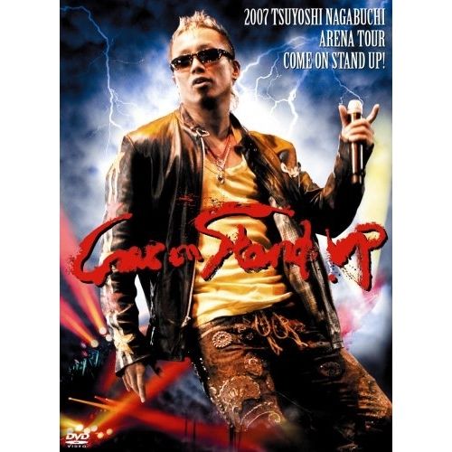 DVD】長渕剛 / 2007 TSUYOSHI NAGABUCHI Come on Stand up! (FLBF-8097