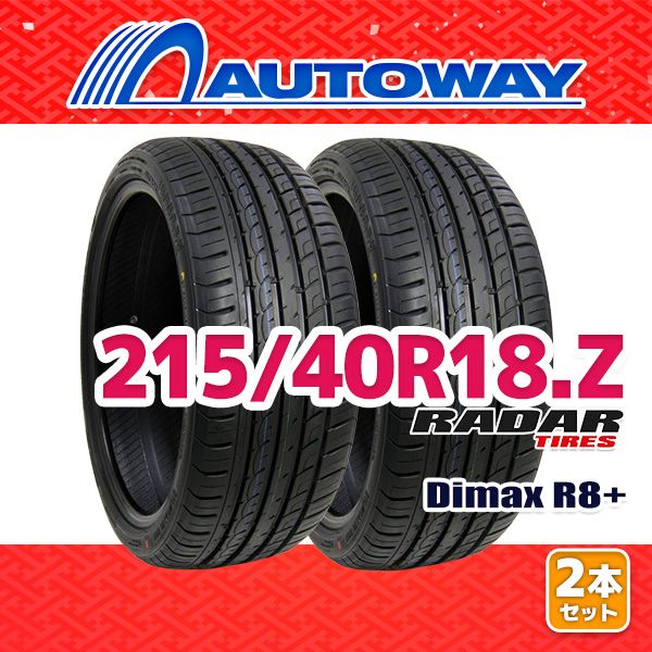 AUTOWAY 215|40R18 サマータイヤ Radar Dimax R8 18インチ 2本セット 夏タイヤ オートウェイ