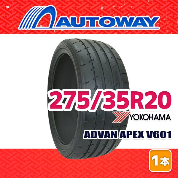 AUTOWAY 275|35R20 サマータイヤ YOKOHAMA ADVAN APEX V601 20インチ １本売り 夏タイヤ オートウェイ
