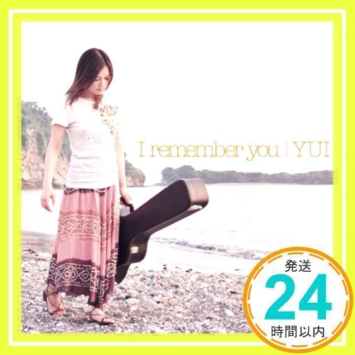 I remember you (初回限定盤)(DVD付) [CD] YUI、 YUI、 northa+;