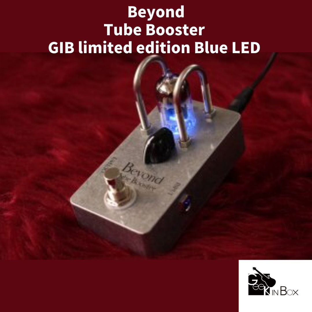 Beyond Tube Booster Blue led 真空管ブースター Beyond Tube Booster ビヨンド・チューブ・ブースター 真空管