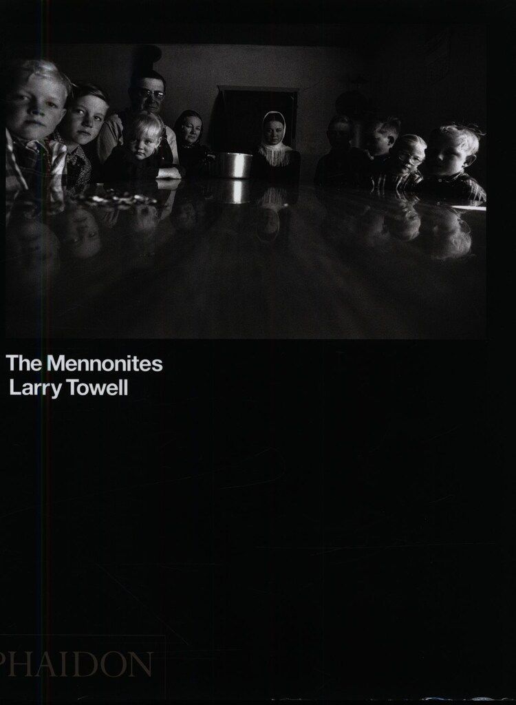Larry Towell The Mennonites