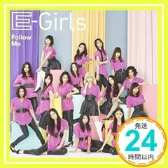Follow Me [CD] E-Girls_02