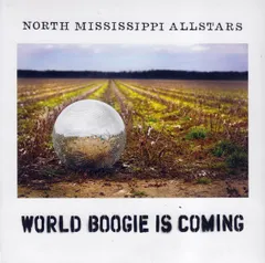 米CD North Mississippi Allstars World Boogie Is Coming  SOTS014 Songs Of The South R 紙ジャケ /00110