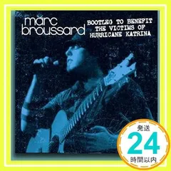 Bootleg to Benefit Victims of Hurricane Katrina [CD] Broussard, Marc_02
