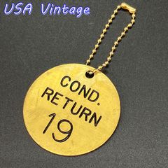 ブラスタグ　真鍮　50’s～60’s USA ビンテージ 『 COND. RETURN 19 』 キーホルダー ナンバータグ インダストリアル 雑貨 DIY ( KEY066 )
