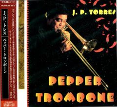 [新品ＣＤ]J.P.トレス/ペッパー・トロンボーン (TYR-1007)