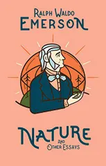 Nature and Other Essays/Ralph Waldo Emerson