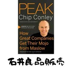 Peak: How Great Companies Get Their Mojo from Maslow (Jossey-Bass Leadership Series) Conley, Chip