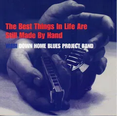 CD Wabi Down Home Blues Project B Best Things In Life Are Still Made By Hand AIR0057 	Asian Improv /00110