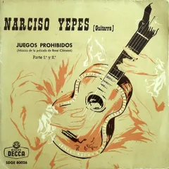 西7” Narciso Yepes Juegos Prohibidos SDGE80026 	DISCOS DECCA /00080