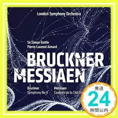 【即納】Bruckner: Symphony No.8; Messiaen: Couleurs de la Cite Celes