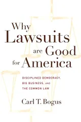 Why Lawsuits are Good for America (Critical America)／Carl T.