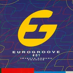 【中古】洋楽CD オムニバス / ユーログルーブ#01~TETSUYA KOMURO PRODUCE~(廃盤)