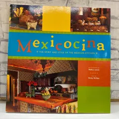 【V1-85】△  洋書　Mexicocina   THE SPIRIT AND STYLE OF THE MEXICAN KITCHEN  中古