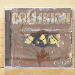中古CD★/Collision■ Coarse 【/0074645755823】U70086