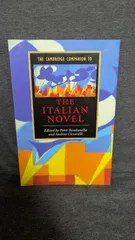 The Cambridge Companion to the Italian Novel (Bondanella + Ciccarelli編/CUP)