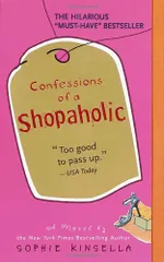 Confessions of a Shopaholic／Sophie Kinsella