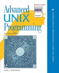 Advanced UNIX Programming (Addison-Wesley Professional Computing Series)