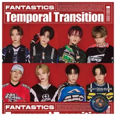 ◇ファンタスティックス・フロム・エグザイル・トライブ/FANTASTICS from EXILE TRIBE/Temporal Transition(ミニAL)/RZCD67064