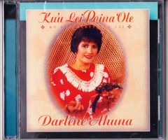 ダーリン・アフナ Darlene Ahuna ★ナホク賞★ Ku'u Lei Poina 'Ole
