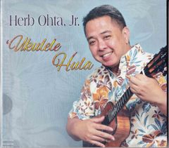 ハーブ・オオタJr. Herb Ohta Jr.★'Ukulele Hula