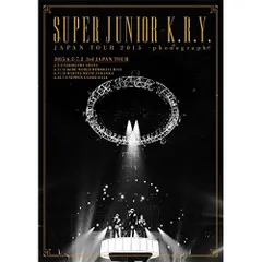 2026年最新】SUPER JUNIOR-K.R.Y. JAPAN TOUR 2015 ~phonograph~ の