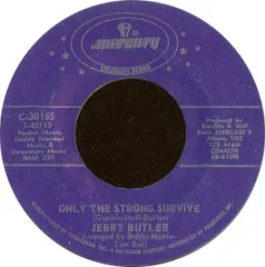 米7” Jerry Butler Only The Strong Survive / Lost C30155 MERCURY /00080