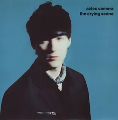 英LP Aztec Camera The Crying Scene YZ492T WEA /00260