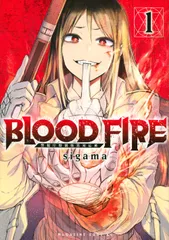 ＢＬＯＯＤ　ＦＩＲＥ　警視庁特別怪異対応班 １/講談社/ｓｉｇａｍａ（コミック）