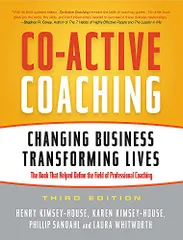 Co-Active Coaching: Changing Business, Transforming Lives／He