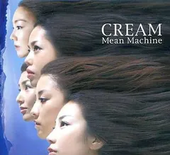 CREAM（デジパック仕様） / Mean Machine (CD)