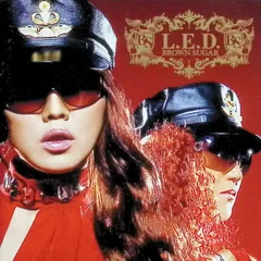 L.E.D. / BROWN SUGAR (CD)