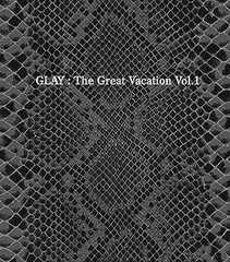 THE GREAT VACATION VOL.1~SUPER BEST OF GLAY~  (3CD＋DVD) / GLAY (CD)