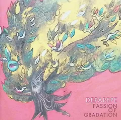 Passion Of Gradation / DEPAPEPE (CD)