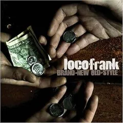 BRAND-NEW OLD-STYLE / locofrank (CD)