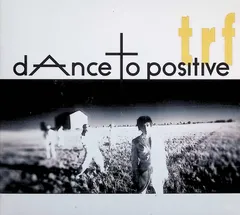 dAnce to positive（スリーブケース付） / TRF (CD)