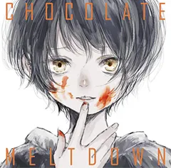 (CD)CHOCOLATE MELTDOWN/ジグ