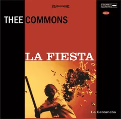 Thee Commons / La Fiesta/Carcancha