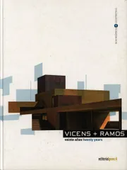 IGNACIO VICENS VICENS+RAMOS Twenty Years
