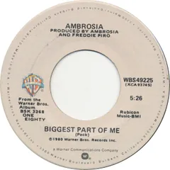 米7” Ambrosia Biggest Part Of Me WBS49225 Warner Bros. Records /00080