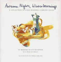 Autumn Nights, Winter Mornings: A Collection of Cold-Weather Comfort Food