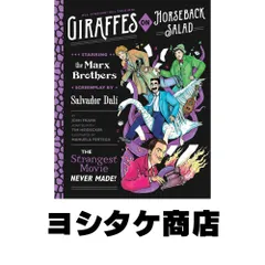 Giraffes on Horseback Salad: Salvador Dali, the Marx Brothers, and the Strangest Movie Never Made [ハードカバー] Frank,…