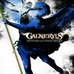 HUNTING FOR YOUR DREAM(TYPE-B) - GALNERYUS(中古品)